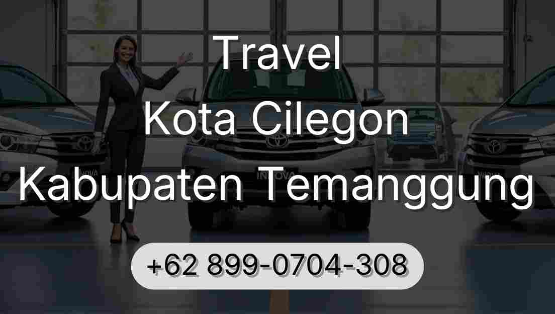 Travel Kota Cilegon Kabupaten Temanggung