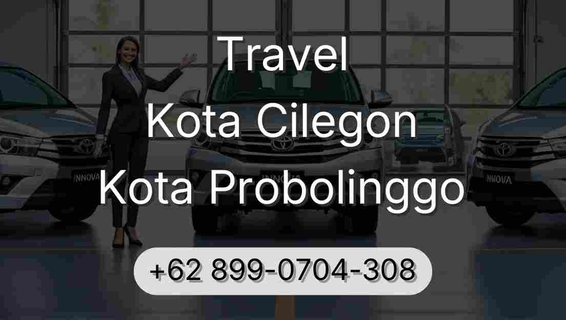 Travel Kota Cilegon Kota Probolinggo