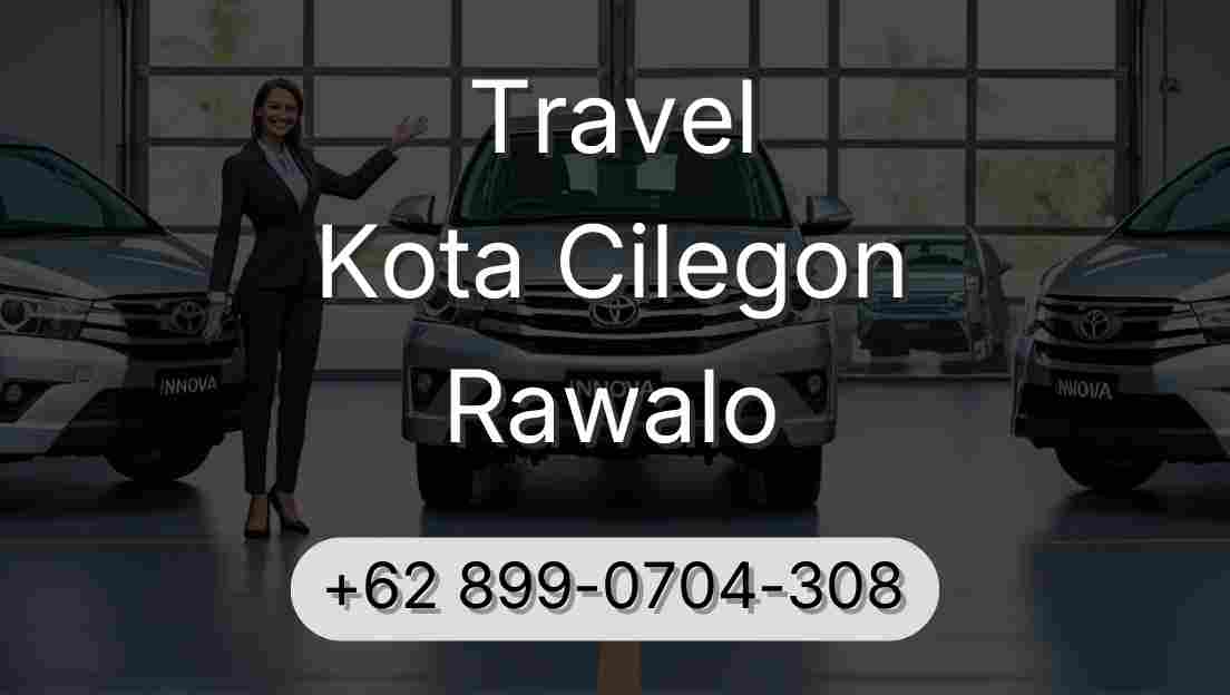 Travel Kota Cilegon Rawalo