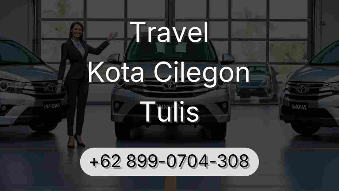 Travel Kota Cilegon Tulis