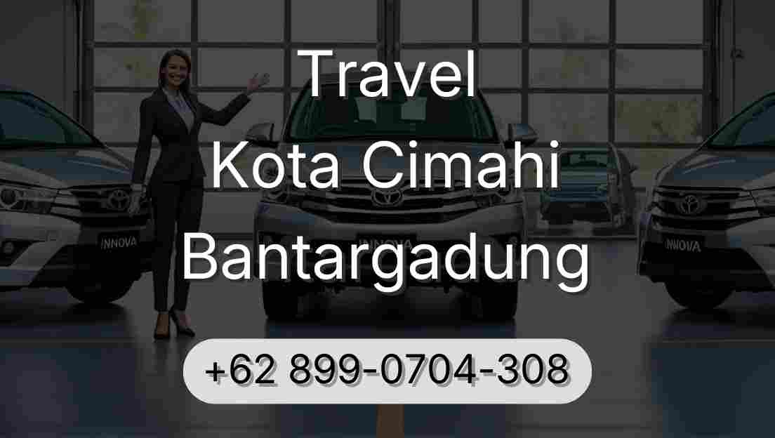 Travel Kota Cimahi Bantargadung