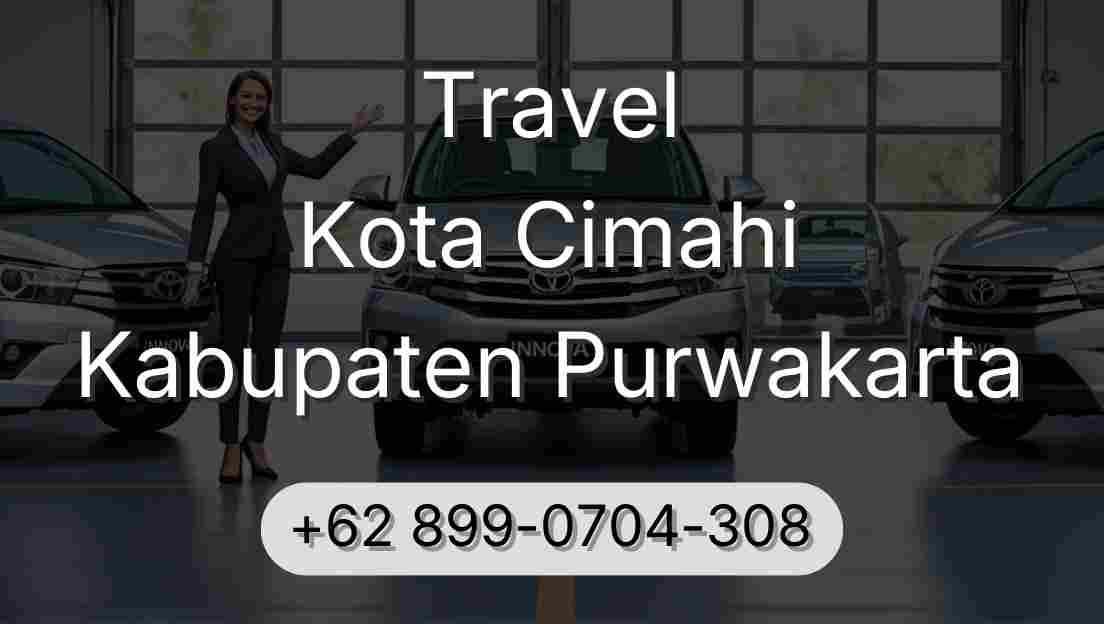 Travel Kota Cimahi Kabupaten Purwakarta