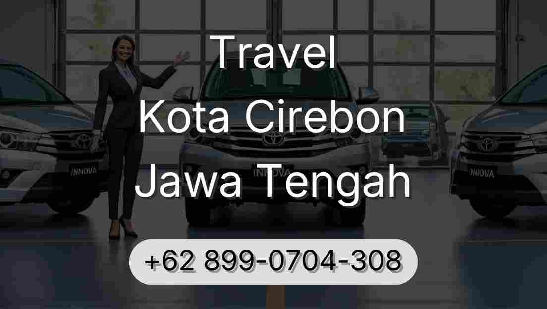 Travel Kota Cirebon Jawa Tengah