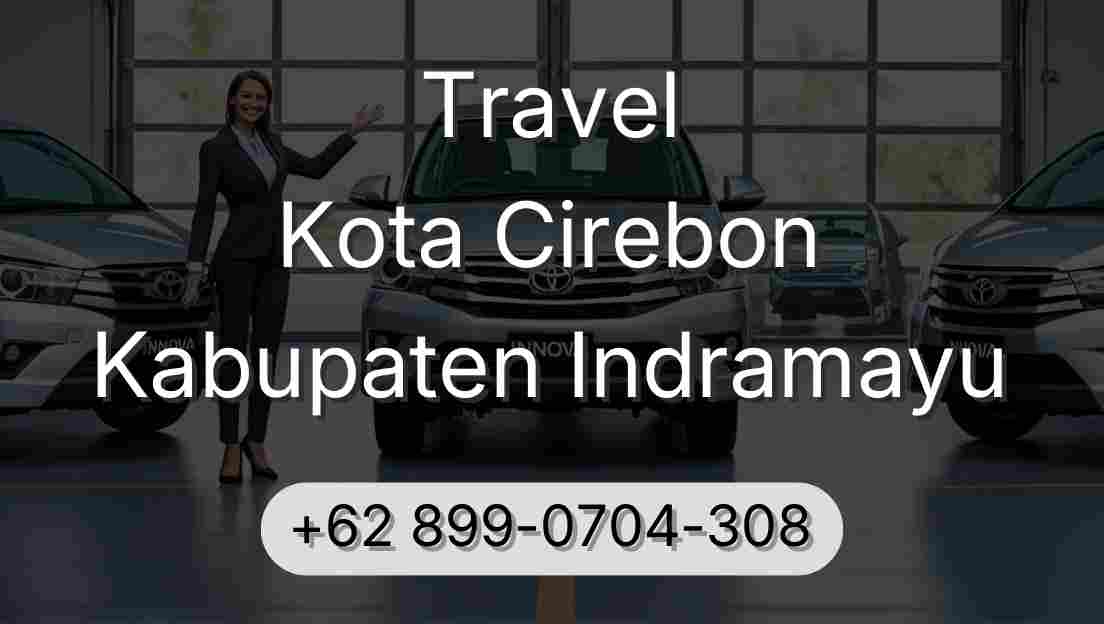 Travel Kota Cirebon Kabupaten Indramayu