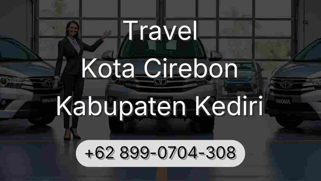 Travel Kota Cirebon Kabupaten Kediri