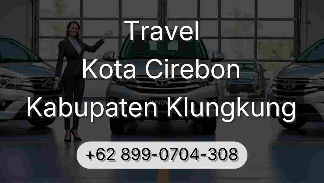 Travel Kota Cirebon Kabupaten Klungkung
