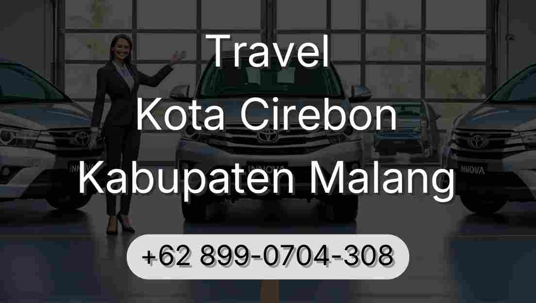 Travel Kota Cirebon Kabupaten Malang