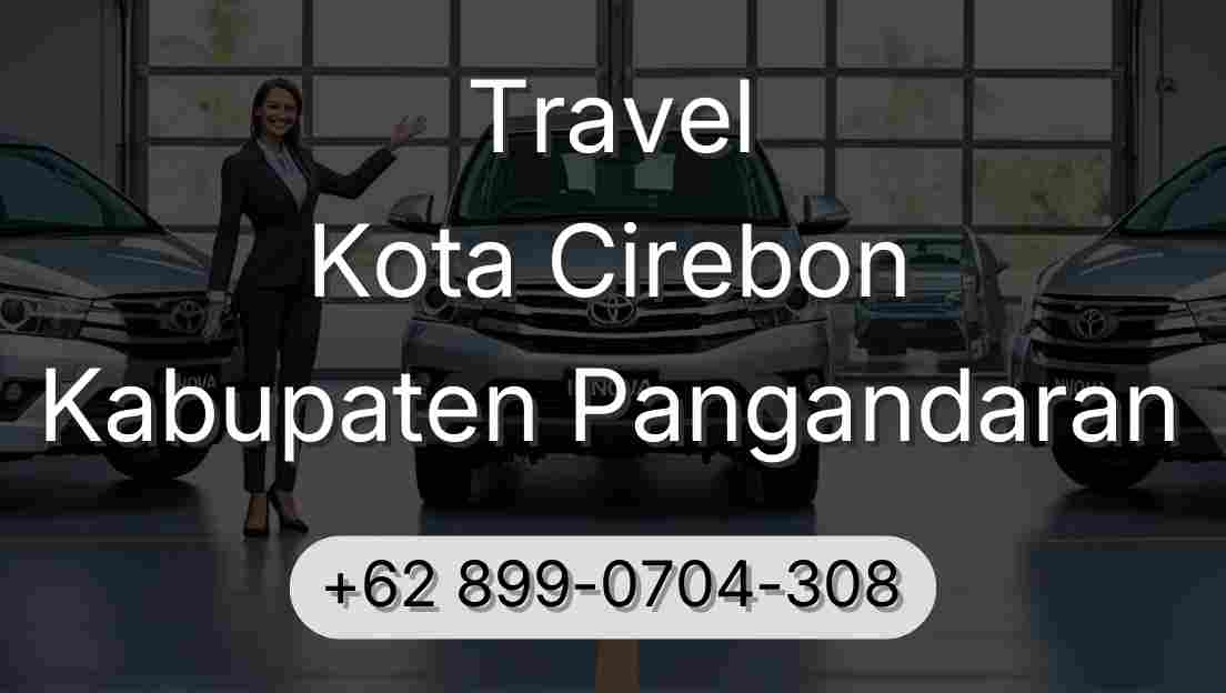 Travel Kota Cirebon Kabupaten Pangandaran