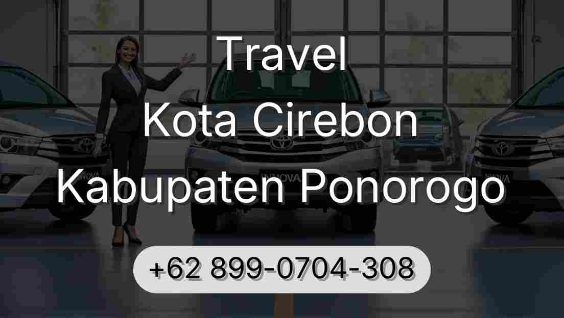 Travel Kota Cirebon Kabupaten Ponorogo