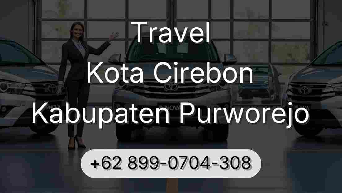 Travel Kota Cirebon Kabupaten Purworejo