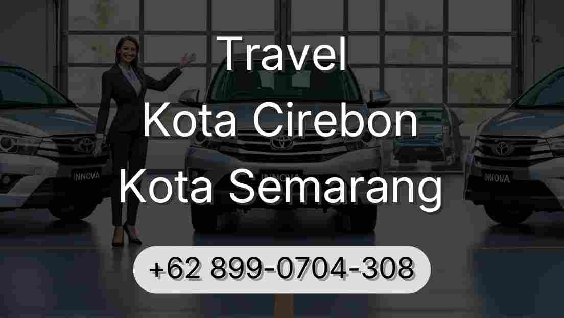 Travel Kota Cirebon Kota Semarang