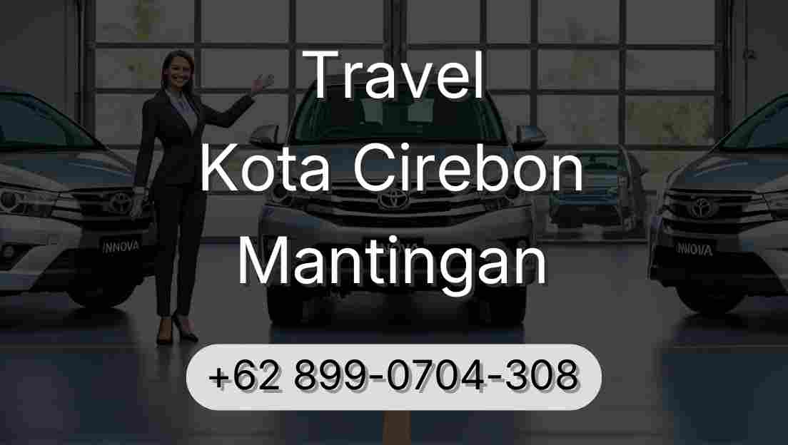 Travel Kota Cirebon Mantingan