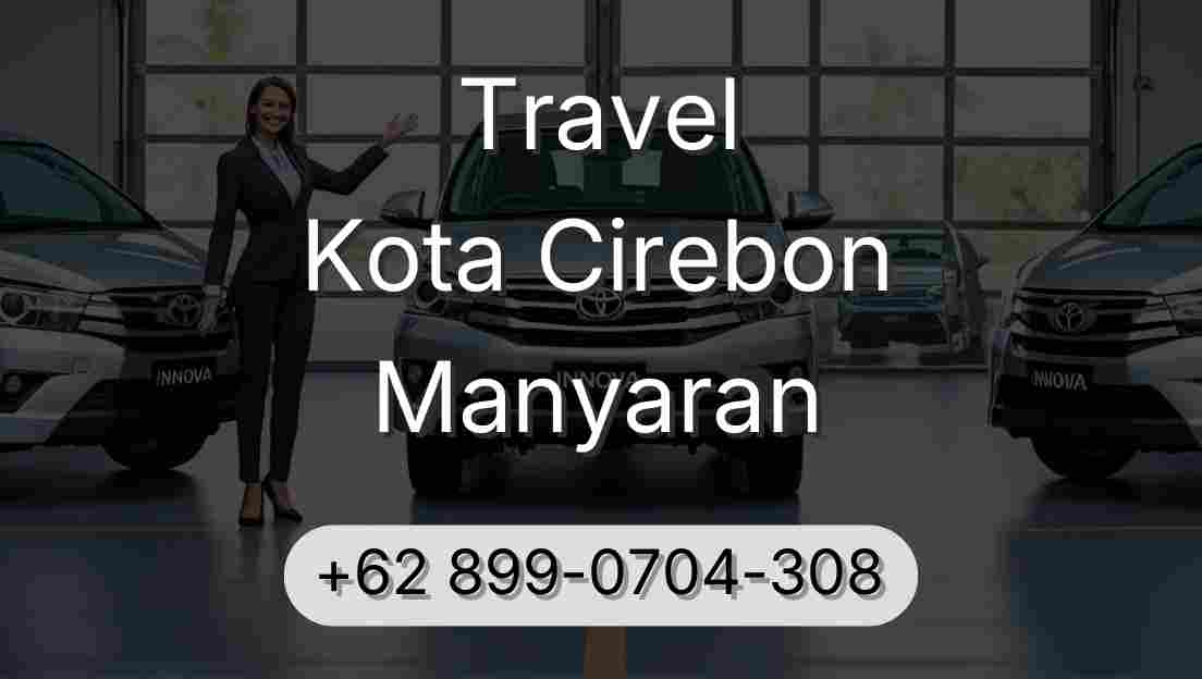 Travel Kota Cirebon Manyaran