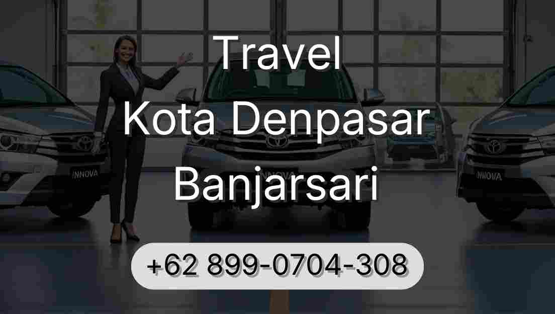 Travel Kota Denpasar Banjarsari