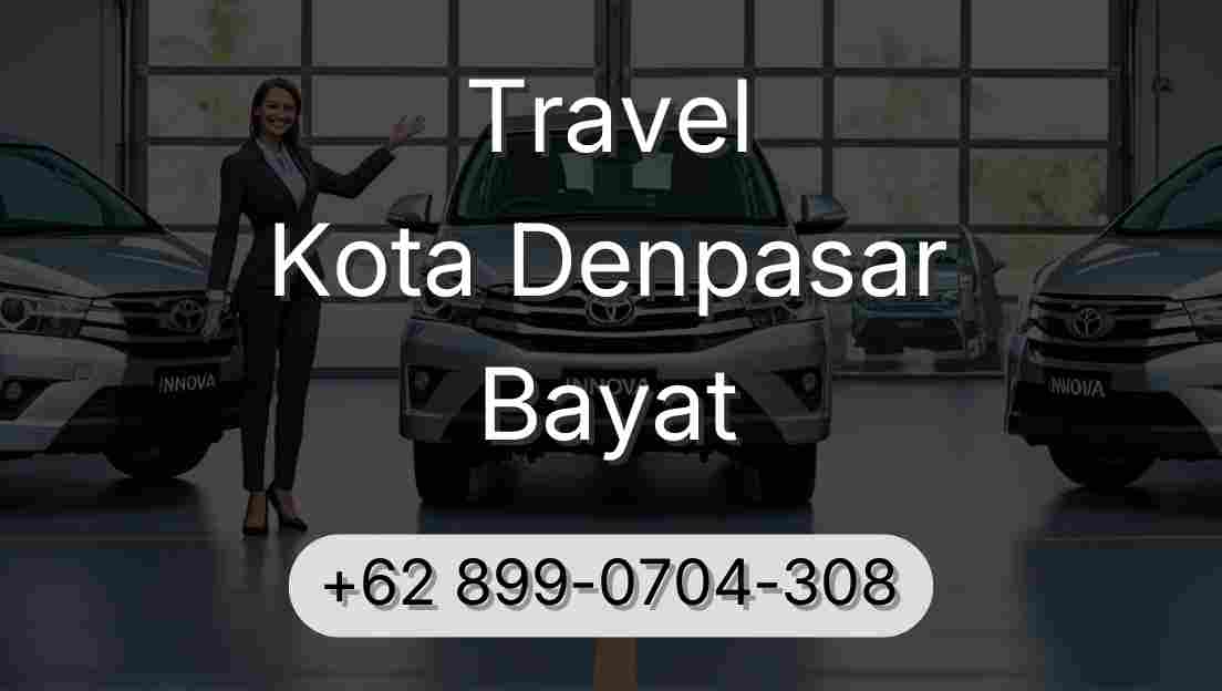 Travel Kota Denpasar Bayat