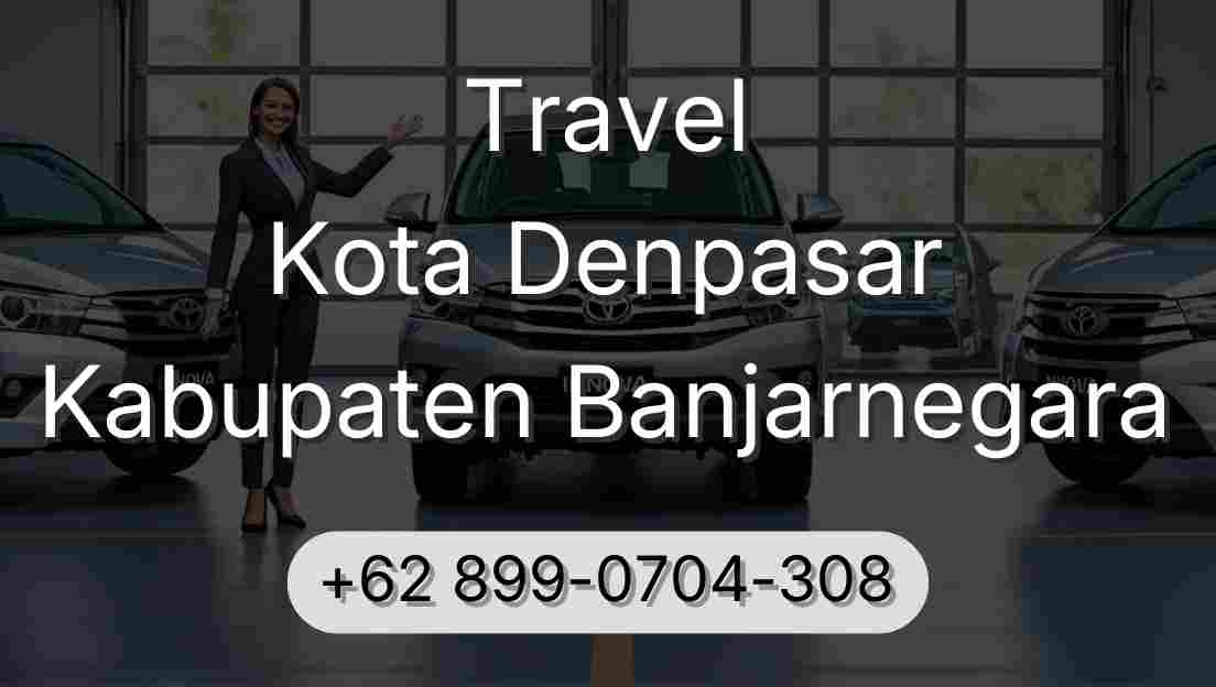 Travel Kota Denpasar Kabupaten Banjarnegara