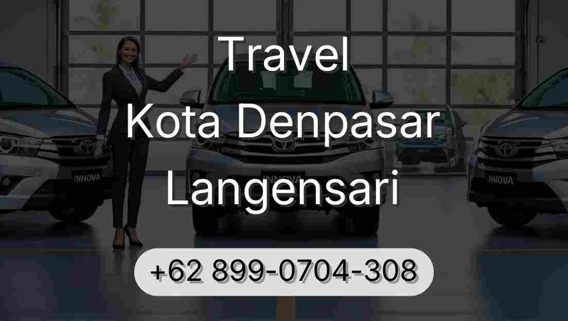 Travel Kota Denpasar Langensari