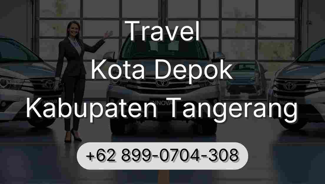 Travel Kota Depok Kabupaten Tangerang