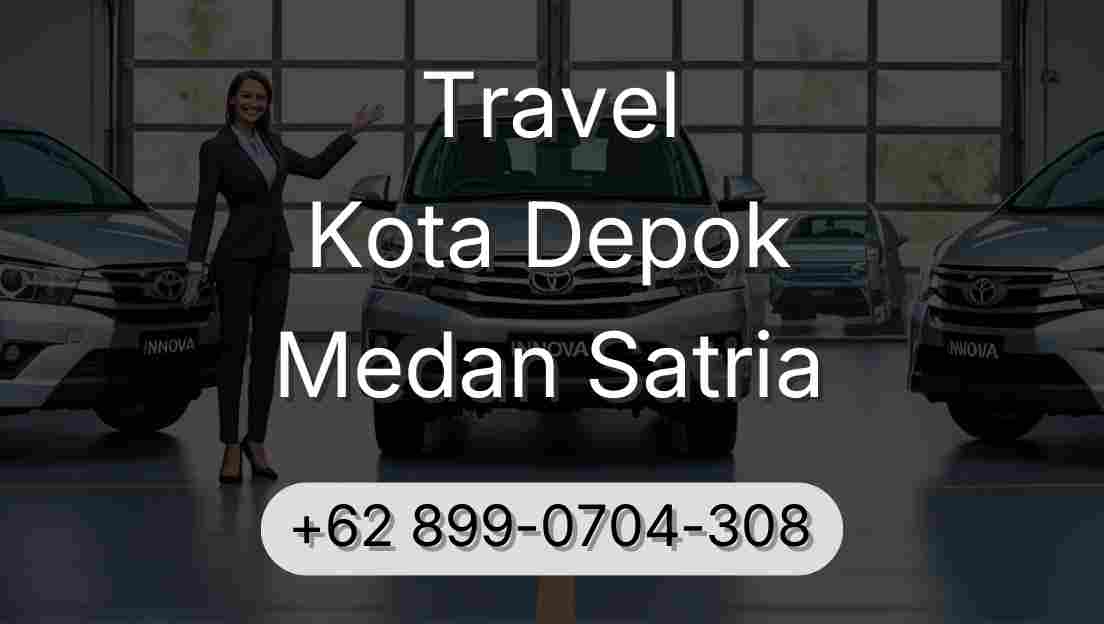 Travel Kota Depok Medan Satria