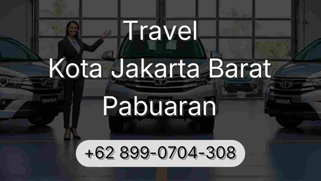 Travel Kota Jakarta Barat Pabuaran