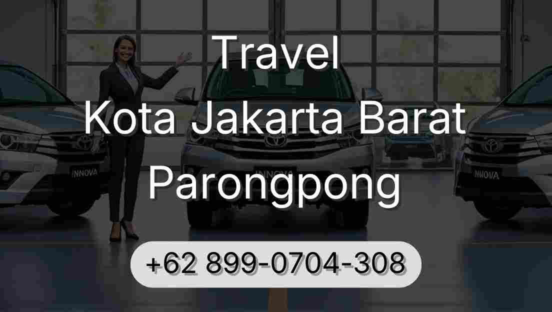 Travel Kota Jakarta Barat Parongpong