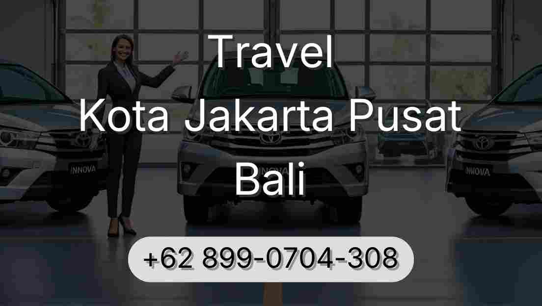 Travel Kota Jakarta Pusat Bali