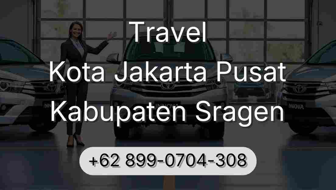 Travel Kota Jakarta Pusat Kabupaten Sragen