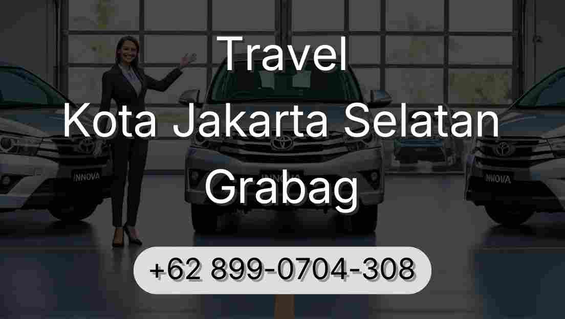 Travel Kota Jakarta Selatan Grabag