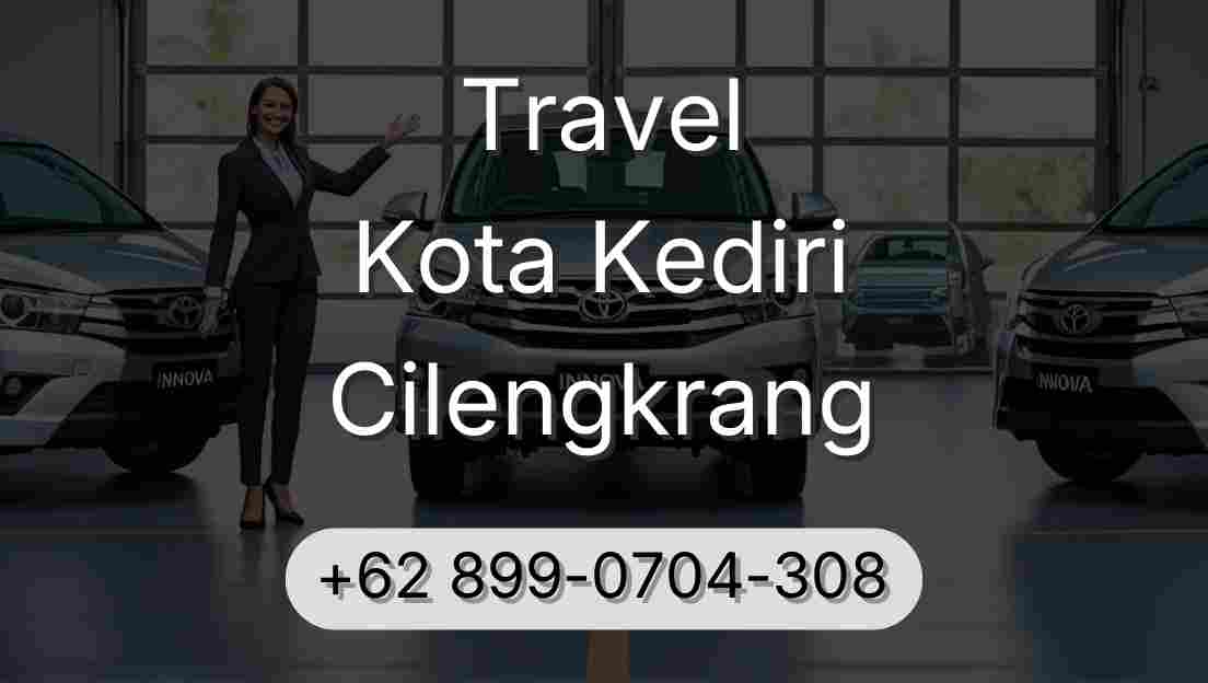 Travel Kota Kediri Cilengkrang