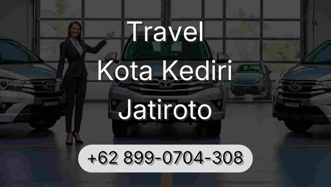 Travel Kota Kediri Jatiroto