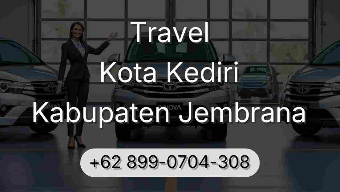 Travel Kota Kediri Kabupaten Jembrana