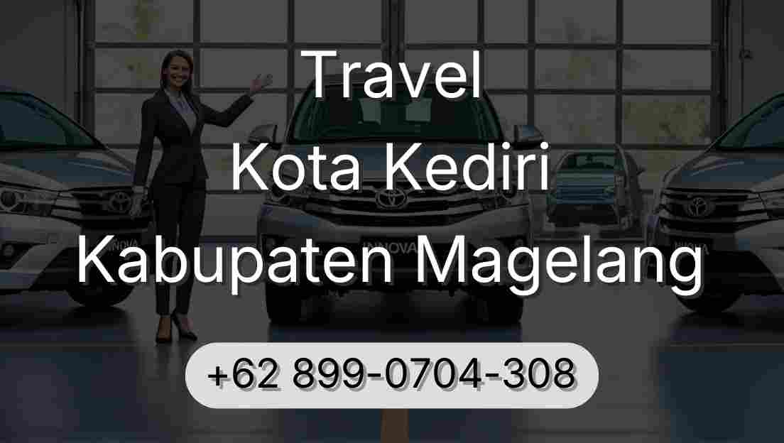 Travel Kota Kediri Kabupaten Magelang