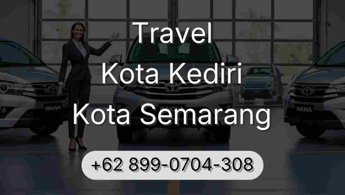 Travel Kota Kediri Kota Semarang