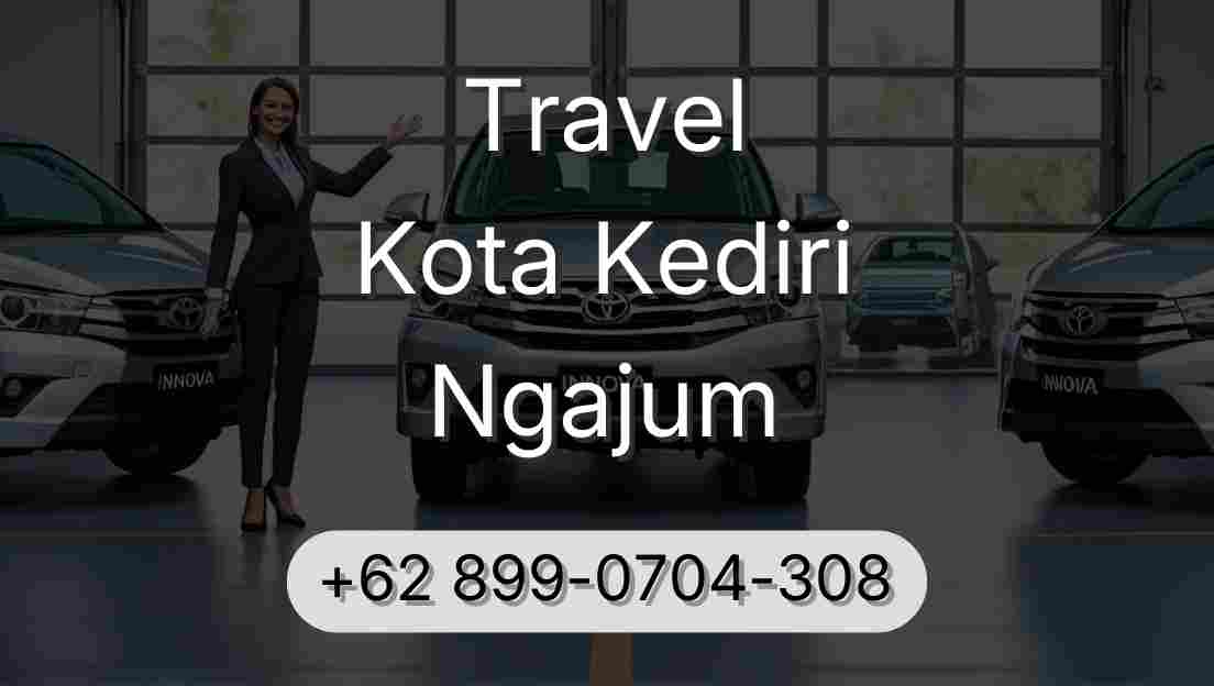 Travel Kota Kediri Ngajum