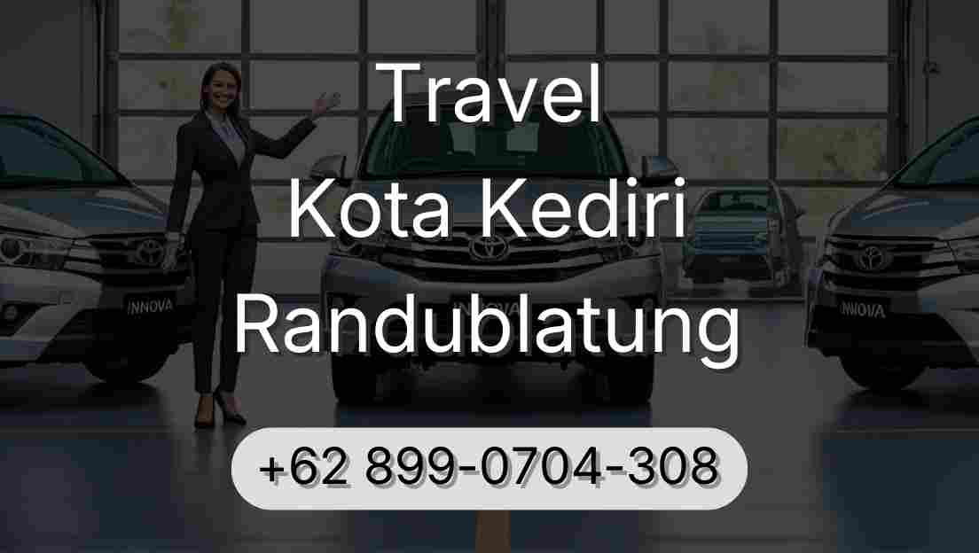 Travel Kota Kediri Randublatung