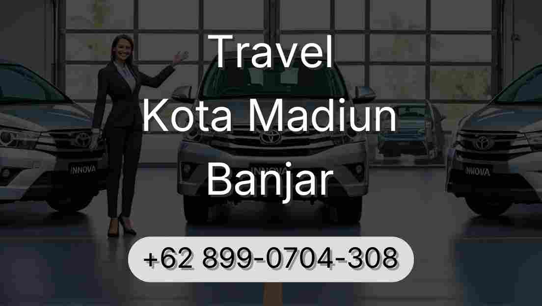 Travel Kota Madiun Banjar