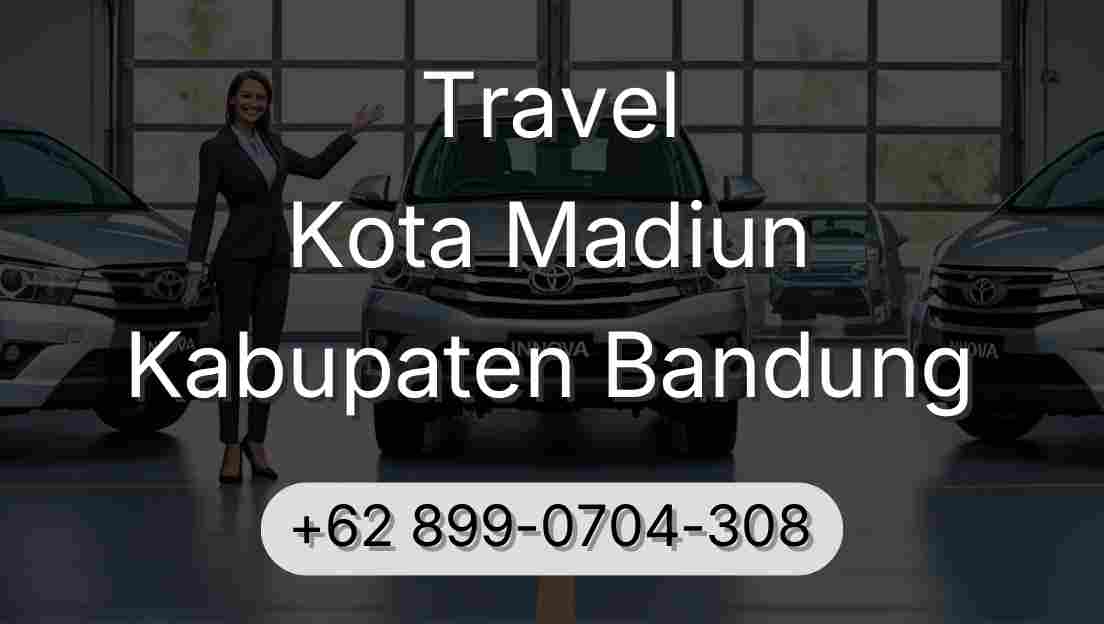 Travel Kota Madiun Kabupaten Bandung
