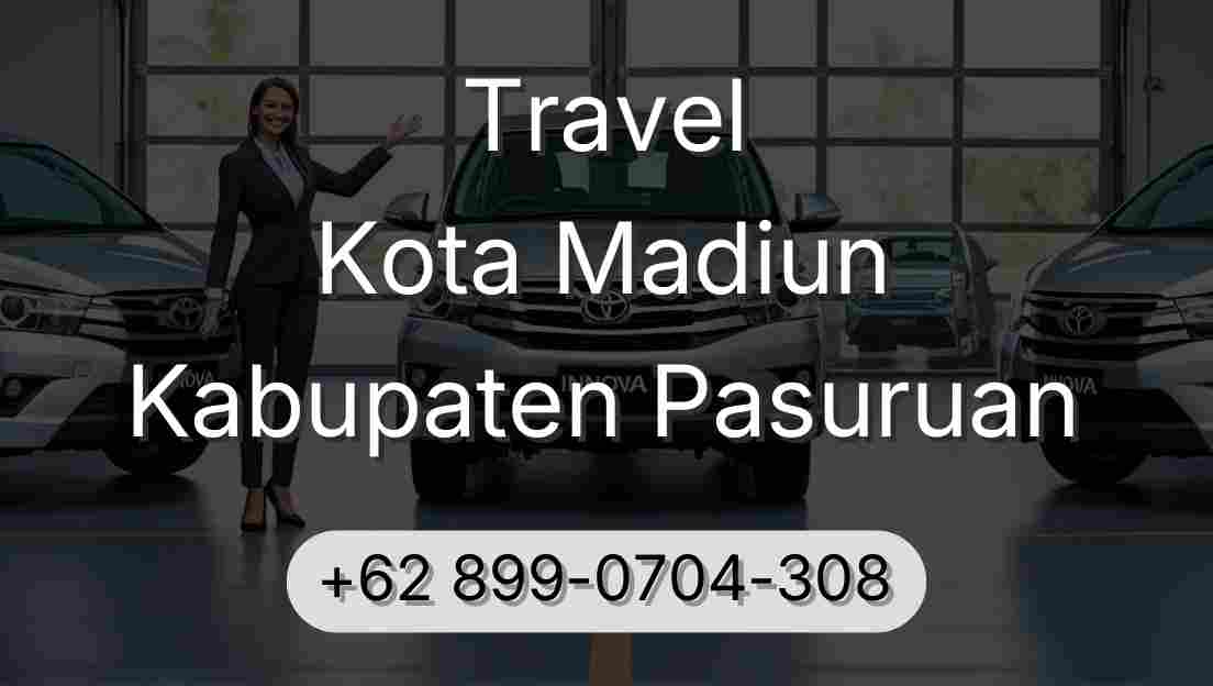 Travel Kota Madiun Kabupaten Pasuruan