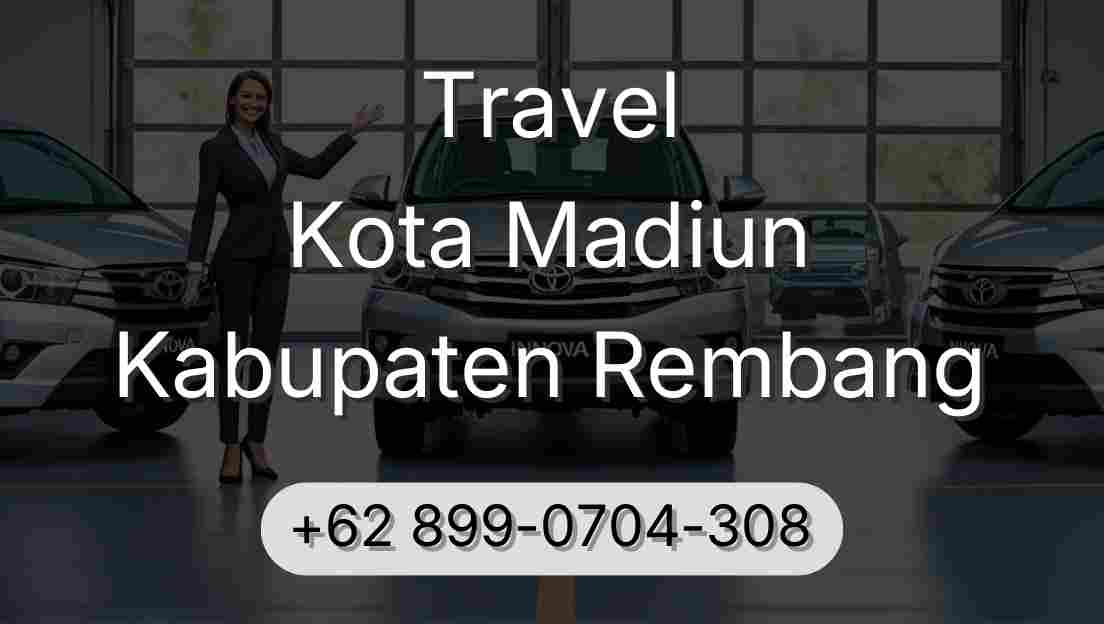 Travel Kota Madiun Kabupaten Rembang