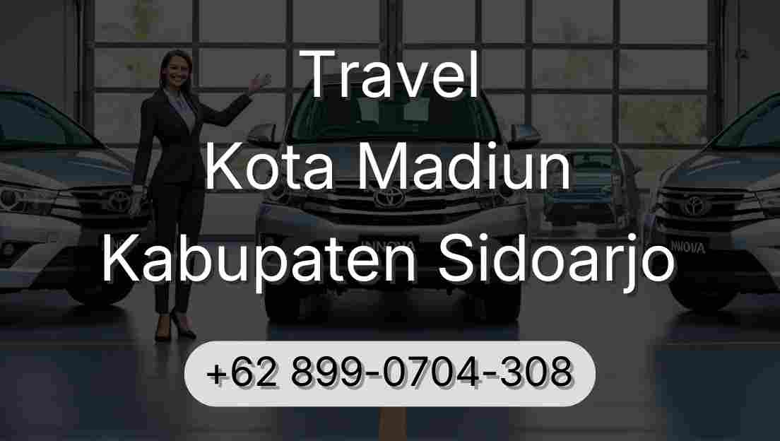 Travel Kota Madiun Kabupaten Sidoarjo