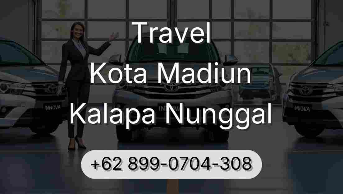 Travel Kota Madiun Kalapa Nunggal