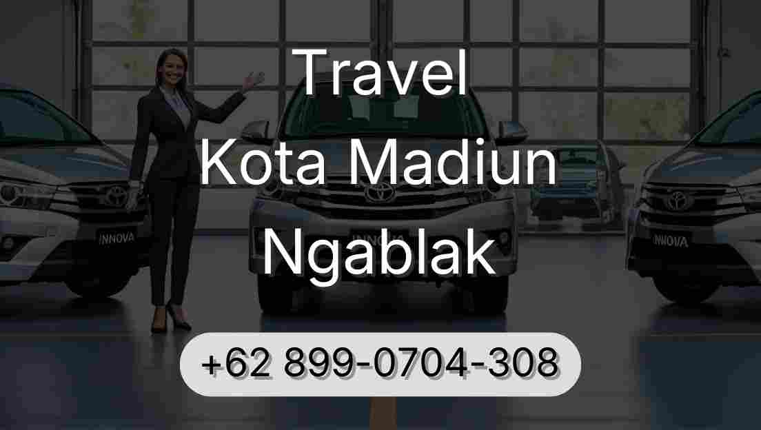 Travel Kota Madiun Ngablak