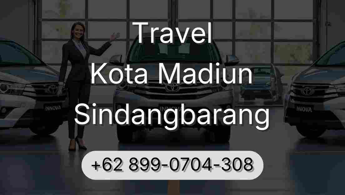 Travel Kota Madiun Sindangbarang