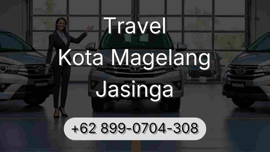 Travel Kota Magelang Jasinga