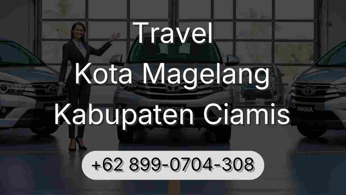 Travel Kota Magelang Kabupaten Ciamis