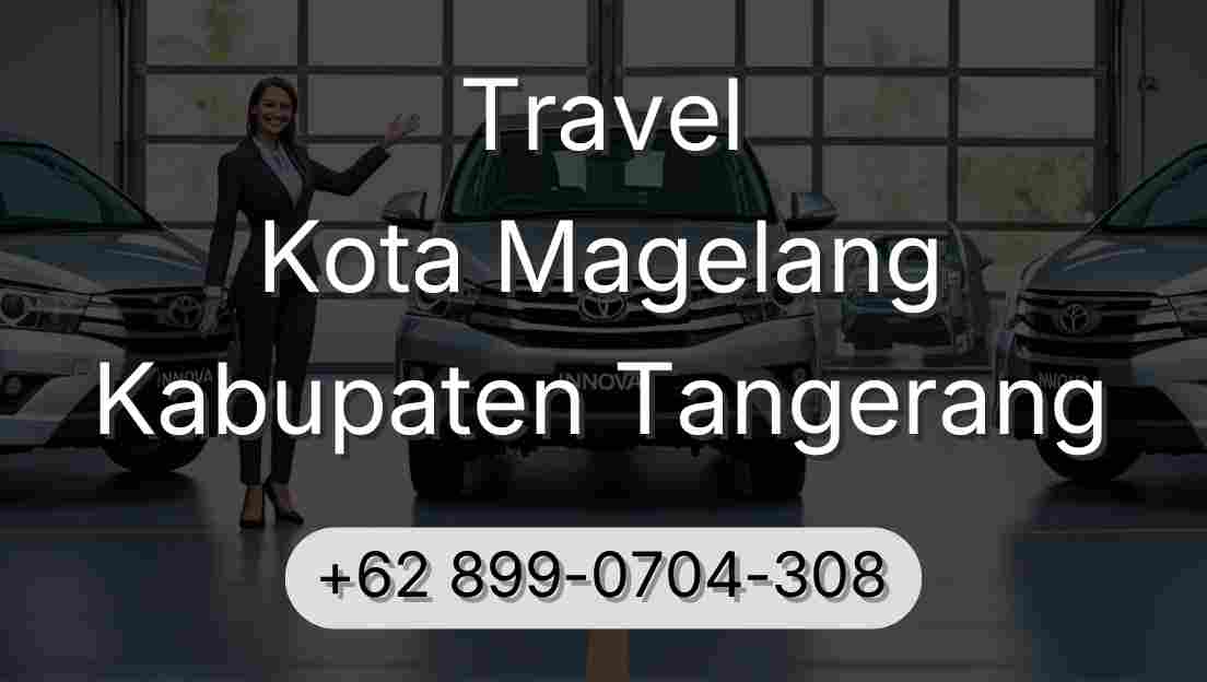 Travel Kota Magelang Kabupaten Tangerang