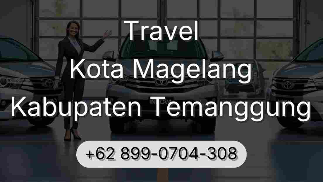 Travel Kota Magelang Kabupaten Temanggung