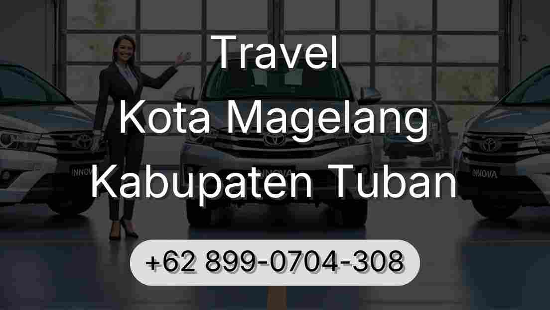 Travel Kota Magelang Kabupaten Tuban