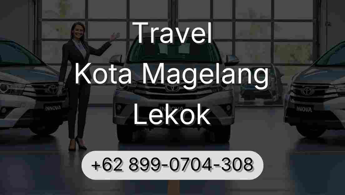 Travel Kota Magelang Lekok