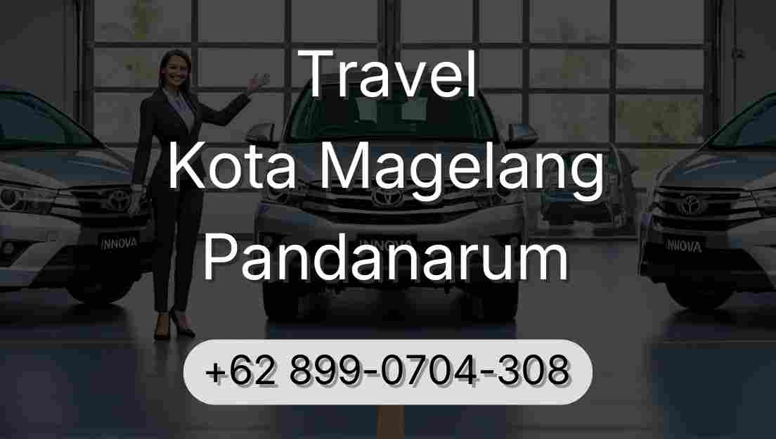 Travel Kota Magelang Pandanarum